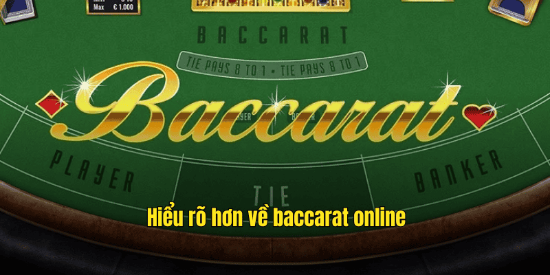 Giới thiệu chi tiết về baccarat trực tuyến