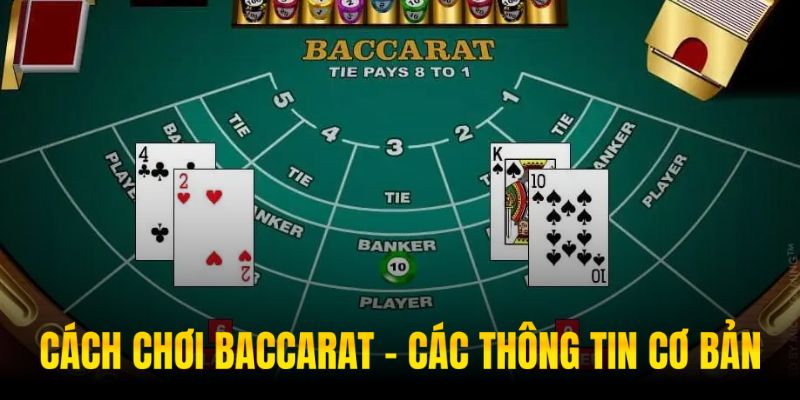 Nắm rõ cách chơi Baccarat để tăng tỷ lệ thắng cược